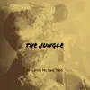 Benjamin Michael Theo - The Jungle - Single
